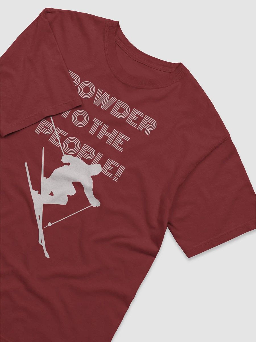 Powder to the people! ski T-shirt product image (27)