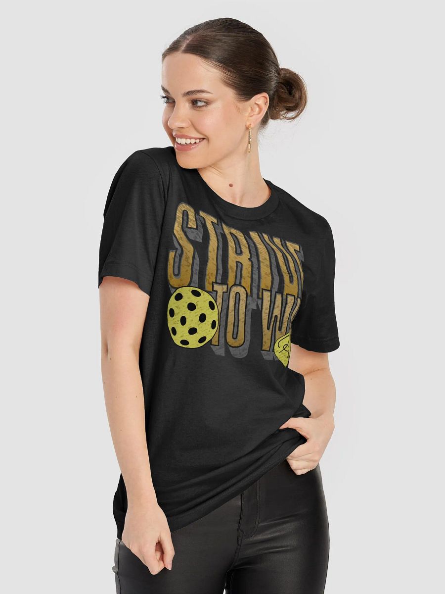 Strive to Win Pickleball T-Shirt product image (52)