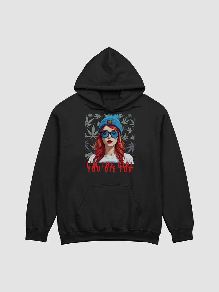 I'm The Girl You Die For Hoodie product image (1)