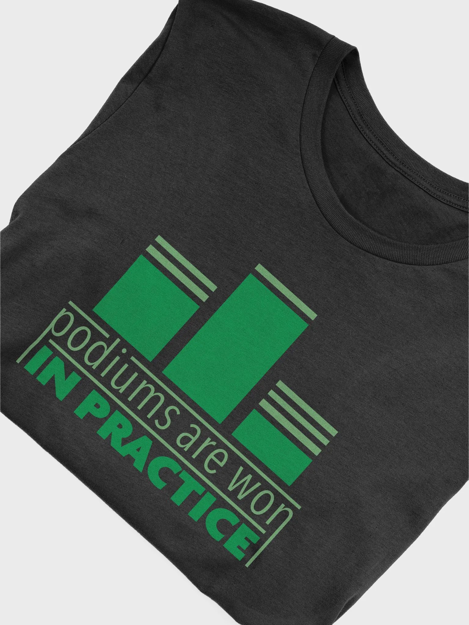 Podiums Are Won In Practice Tee: Green product image (5)