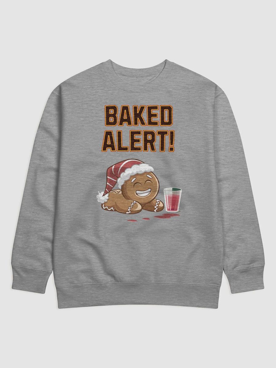 Baked Alert! - Funny Humorous Ginger Bread Man Sweatshirt product image (1)