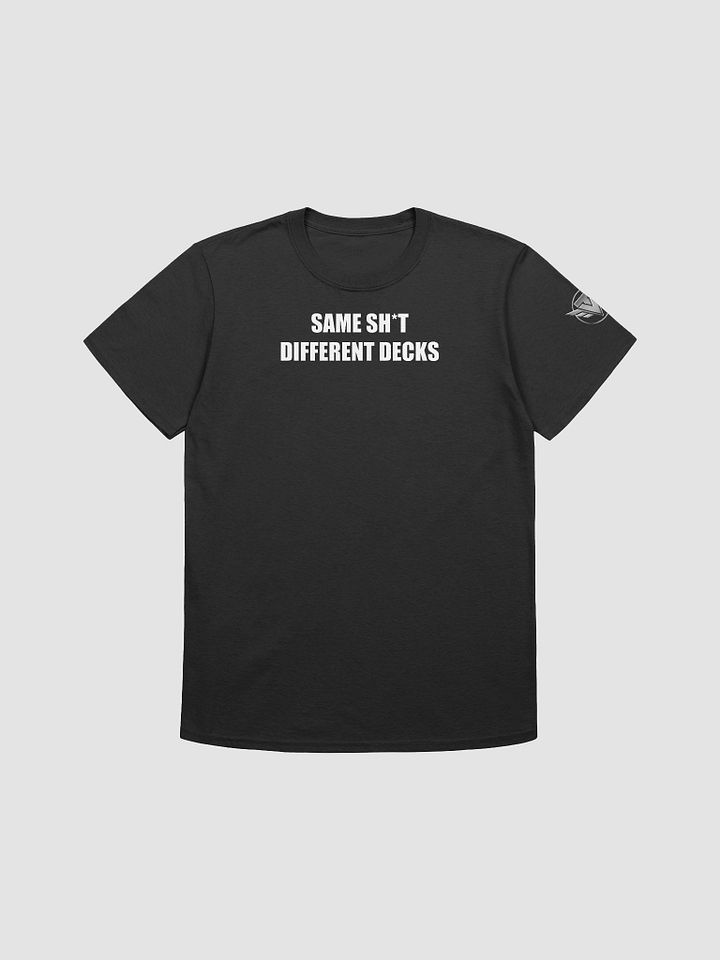 Same Sh*t Tee product image (3)