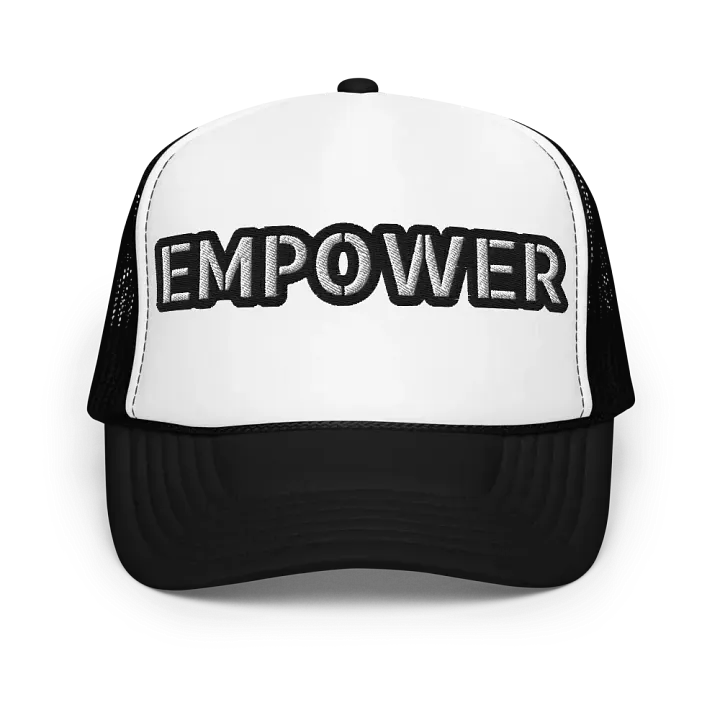 EMPOWER - Foam Trucker Hat product image (1)