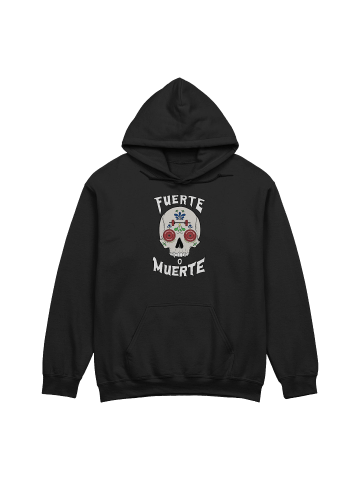 Fuerte o Muerte Hoodie product image (4)