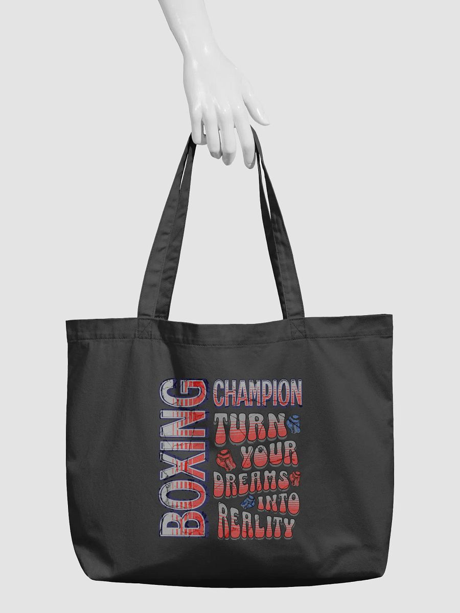 Boxing Champion Turn Your Dreams Into Reality Organic Tote Bag product image (3)