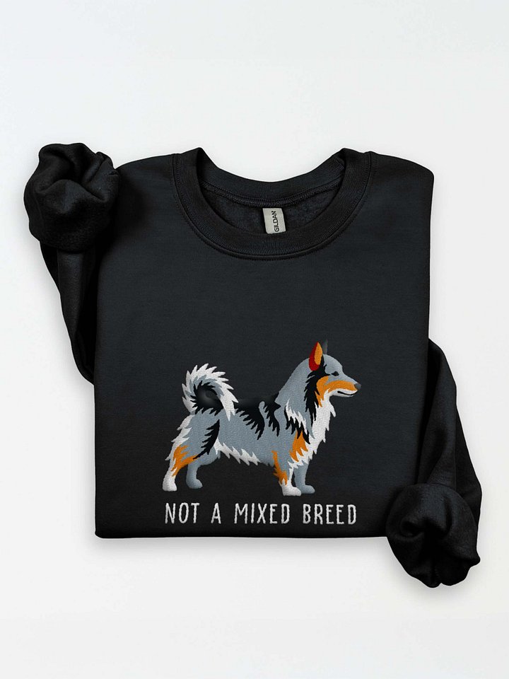 Not a Mixed Breed Sweatshirt (Embroidered) of a Swedish Vallhund(Brownish Gray) product image (1)