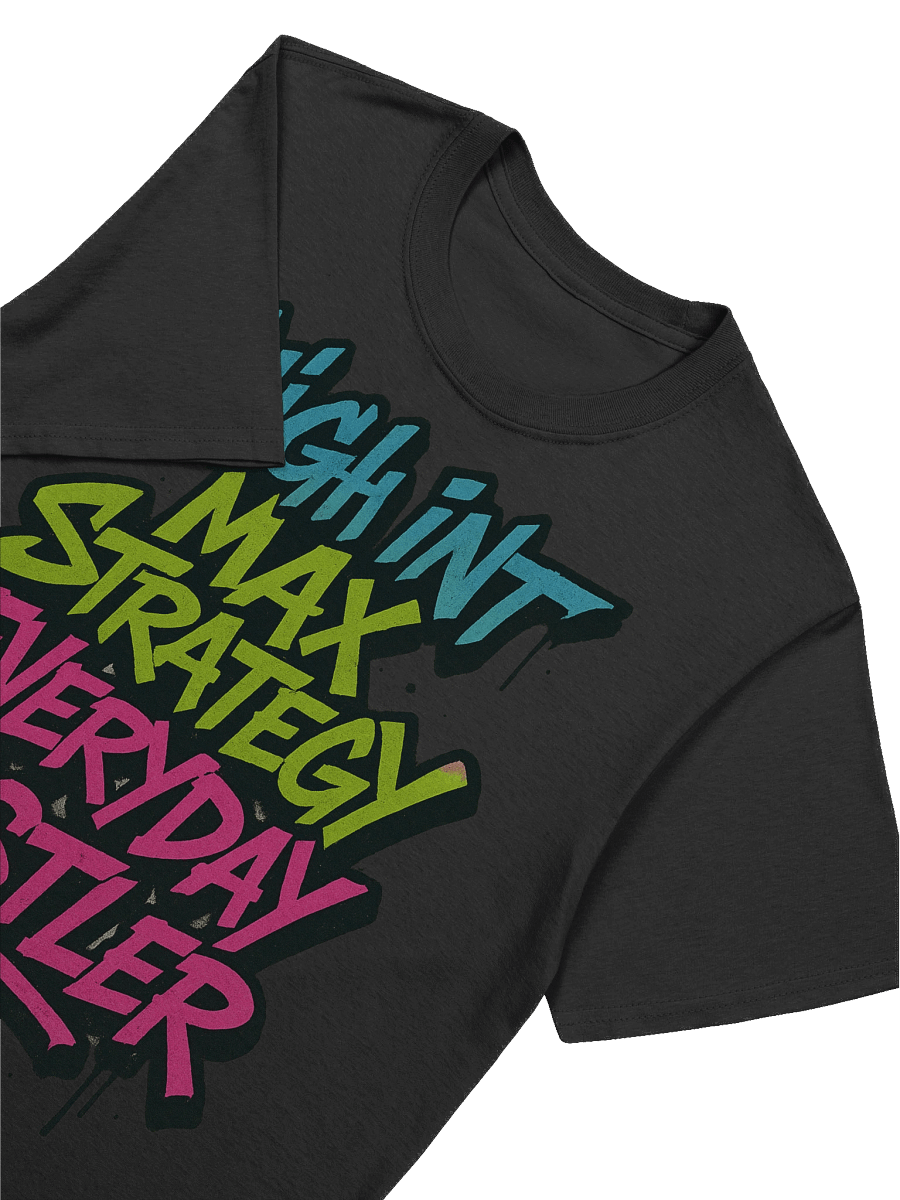The Motto – High INT, Max Strategy, Everyday Hustler Tee product image (53)
