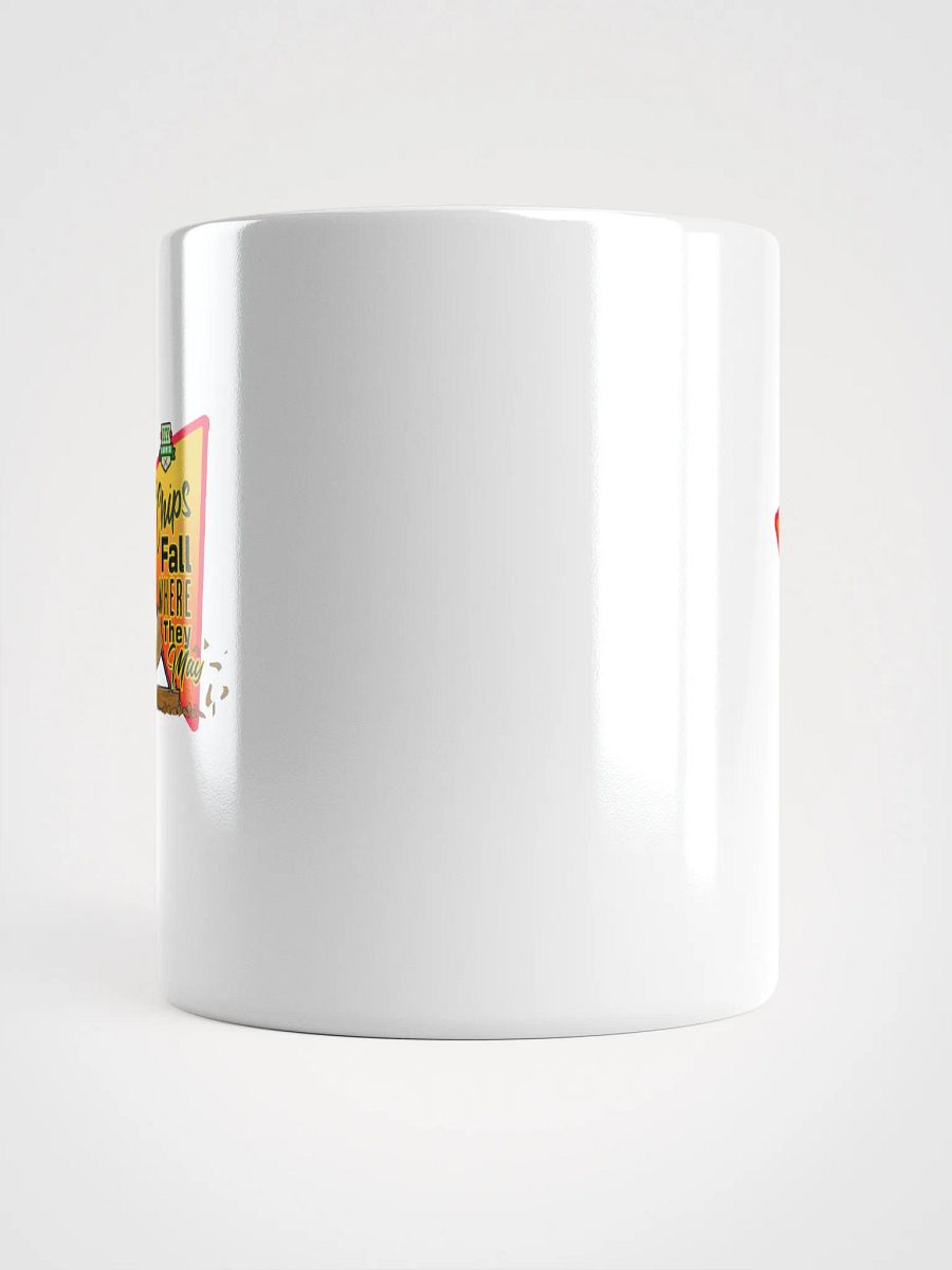 Let The Chips Fall Where They May Cup product image (13)