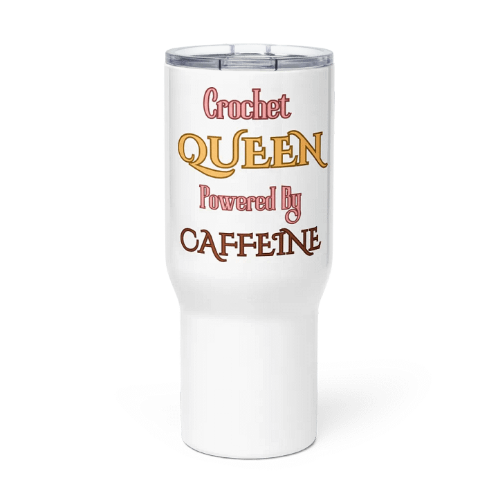 "Crochet Queen Powered By Caffeine" Stainless Steel Travel Mug With Handle product image (1)