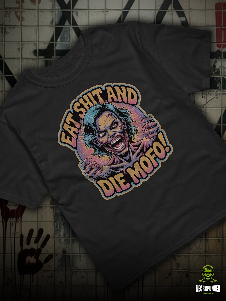 Eat Shit And Die, MOFO! product image (3)