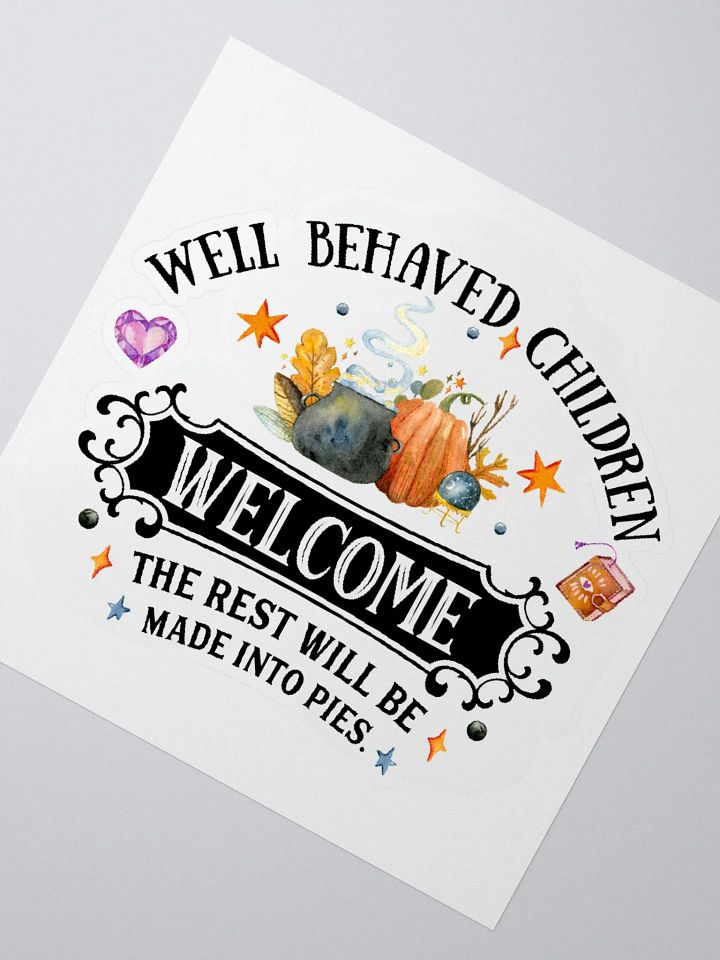 Well Behaved Children Welcome STICKER - Witchy, Kitchen Witch, Magic Kitchen Gift product image (2)