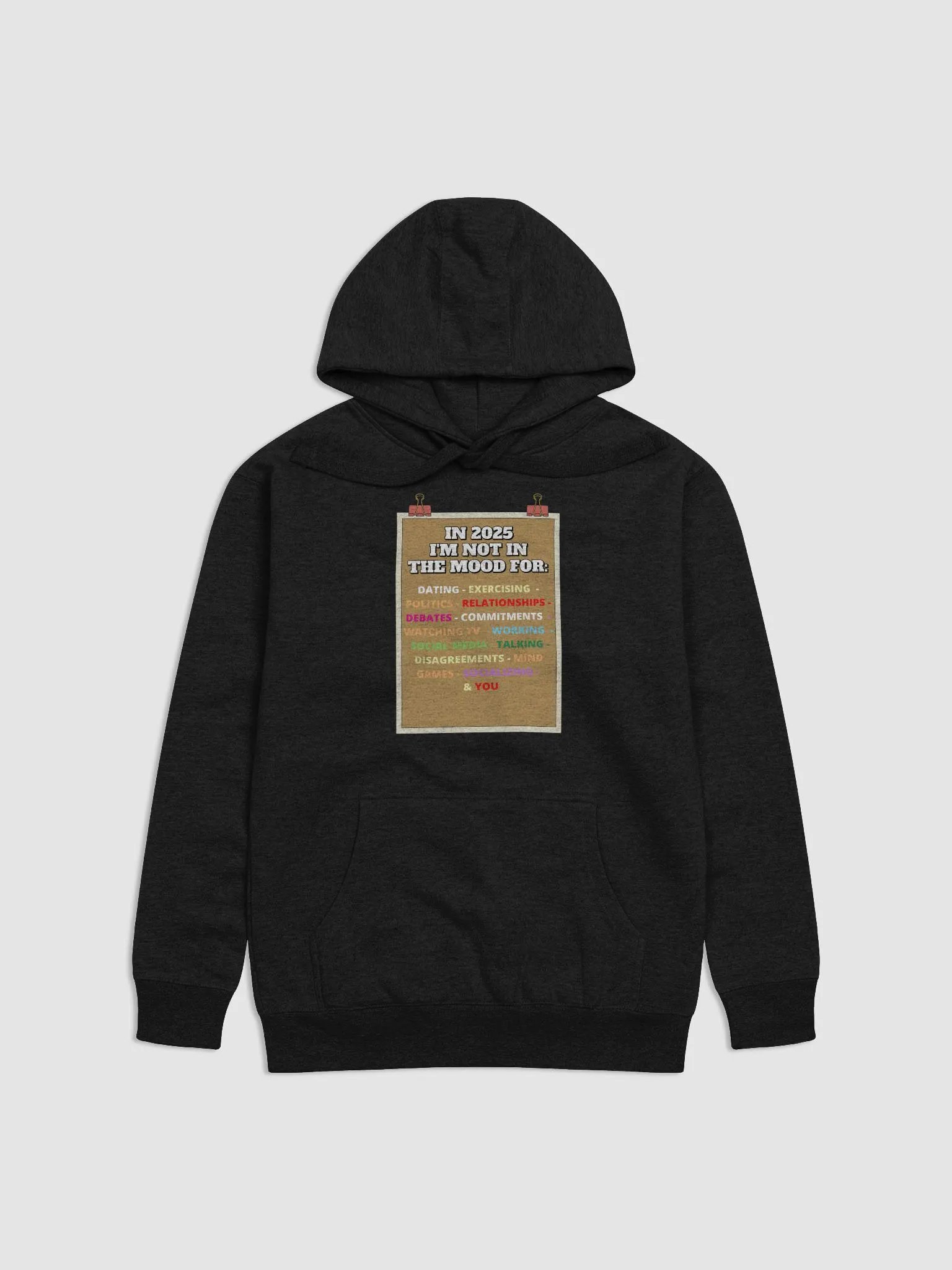 In 2025 I'm Not In The Mood Funny Hoodie product image (5)