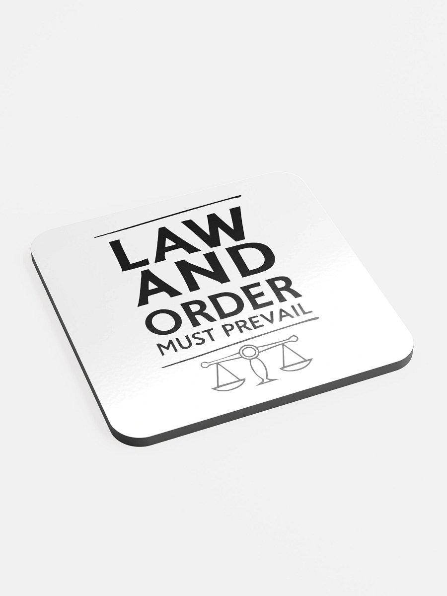 "Law & Order Must Prevail" glossed cork coasters - black design product image (2)