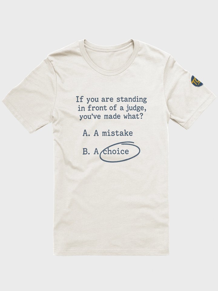 You Made A Choice Short Sleeve T-Shirt product image (2)