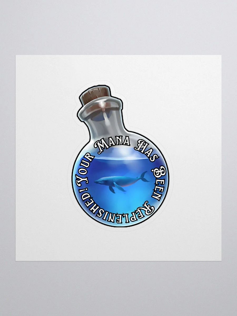 Your Mana Has Been Replenished Sticker product image (1)