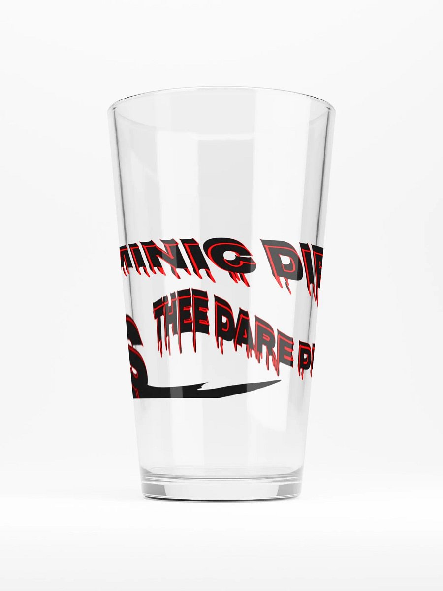Dominic Dieter As Thee Dare Dieter 00 - Shaker Pint Glass product image (1)