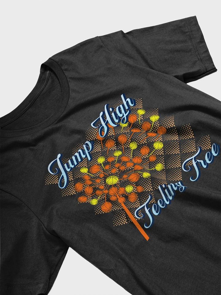 Dandelion Basketball Jump High Feeling Free T-Shirt product image (2)