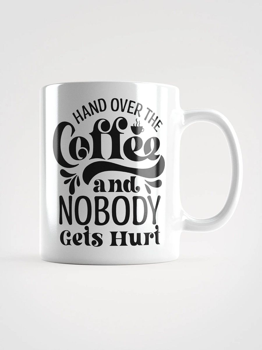 Hand Over The Coffee Mug product image (2)
