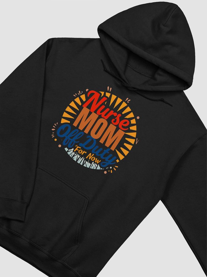 Radiant Nurse MOM Off Duty Hoodie product image (22)