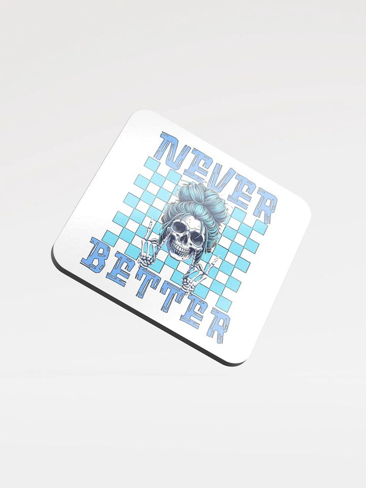Never Better Skull Woman Glossed Cork Coaster product image (1)