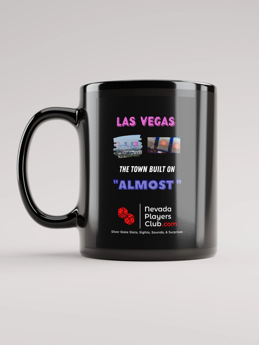 Black "The Town Built on Almost" Mug product image (11)