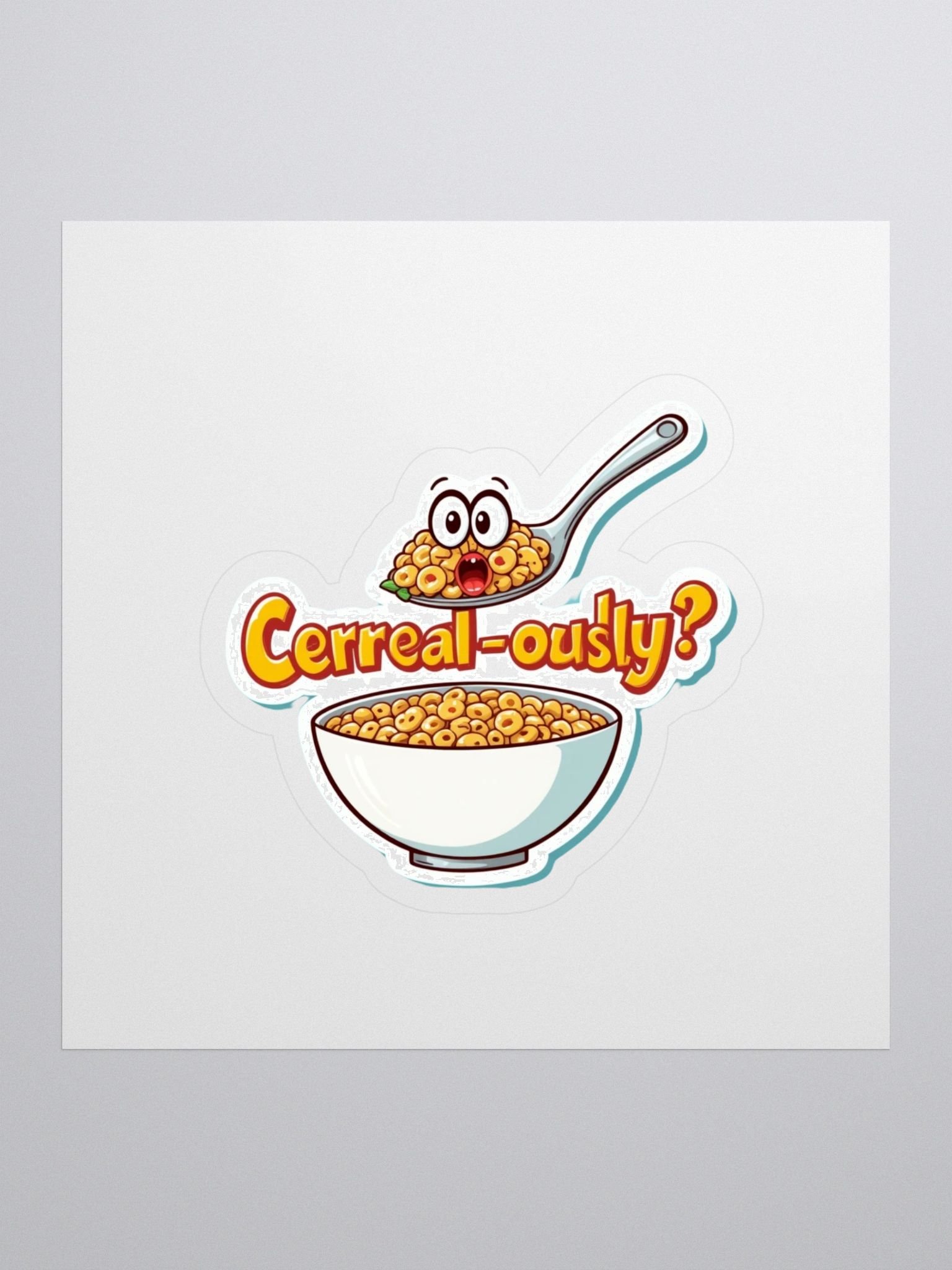 Cerreal-ously? Kiss Cut Stickers product image (1)