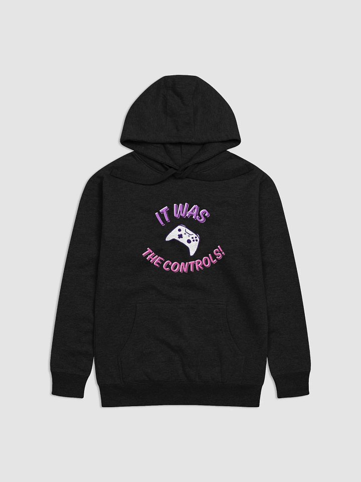 It Was The Controls Unisex Premium Hoodie W/Out Brand Name product image (1)
