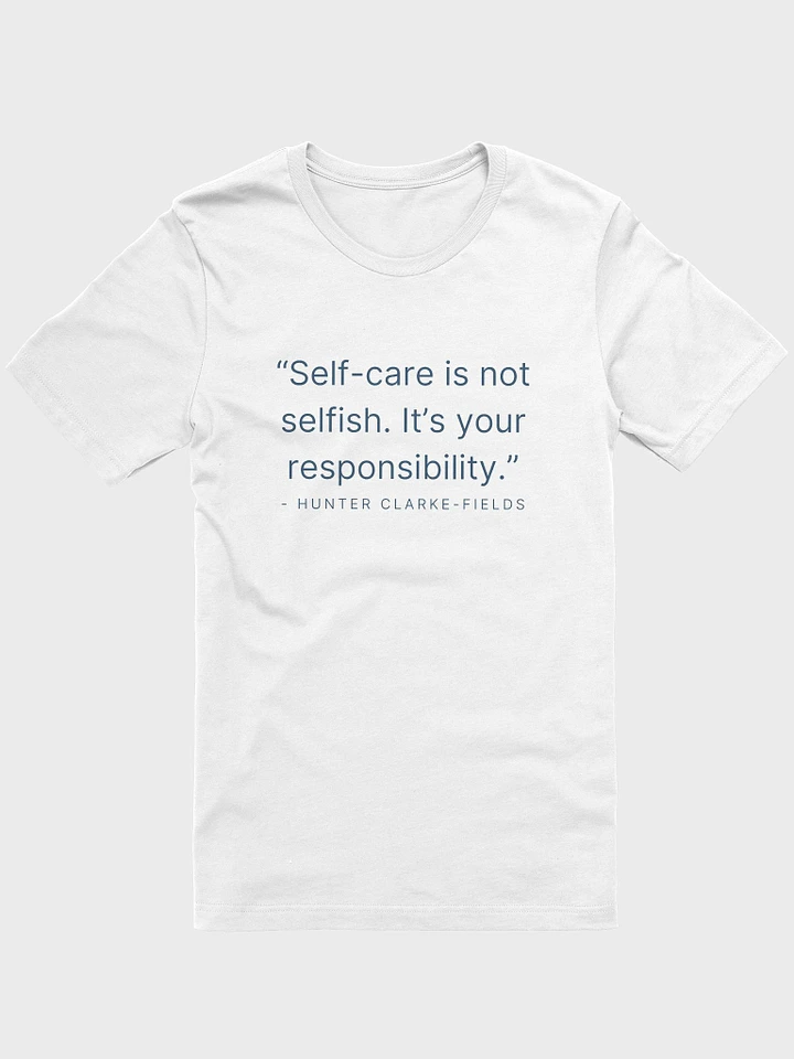 Self-Care Is Not Selfish Tee product image (1)