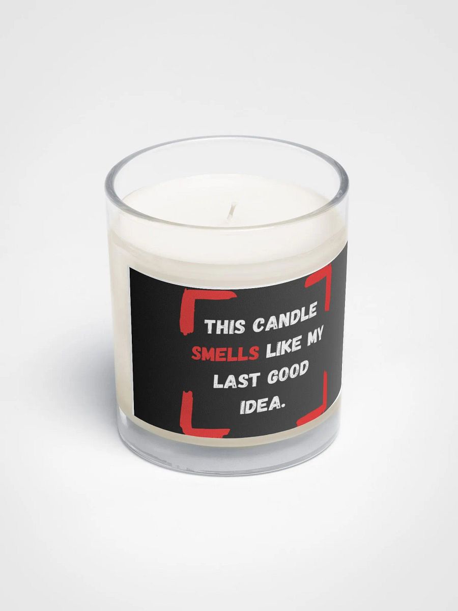 This candle smells like my last good idea.Soy Wax Candle product image (2)