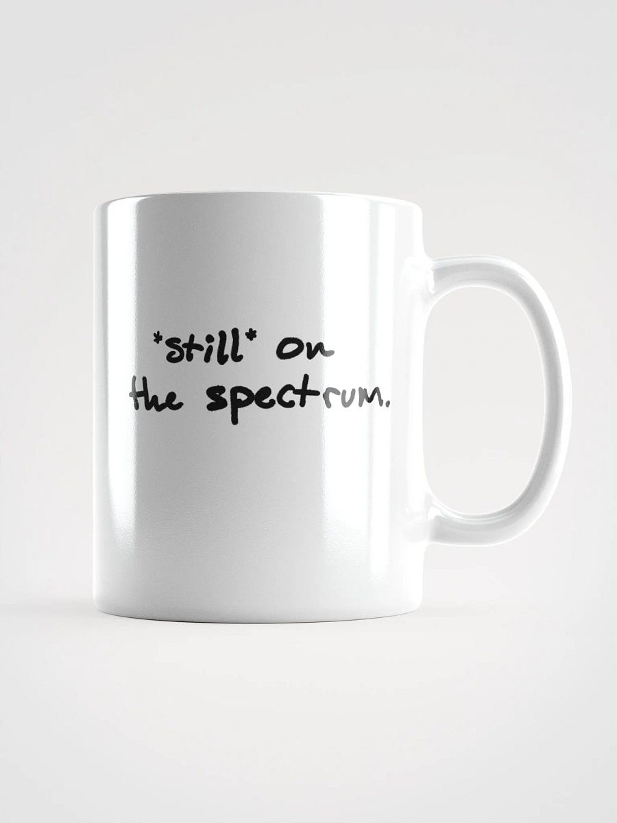 *still* on the spectrum Ceramic Mug product image (1)
