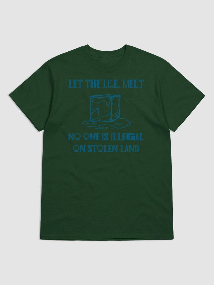 LET THE I.C.E. MELT T-Shirt product image (1)