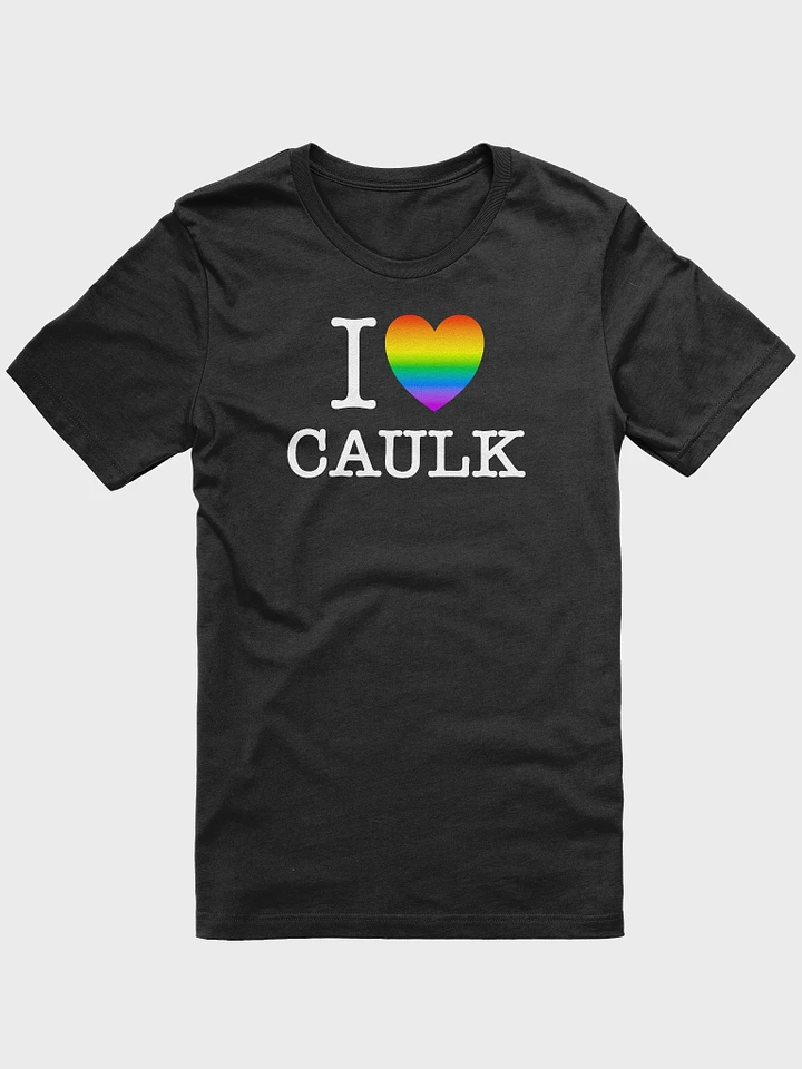 I LOVE CAULK Rainbow / Dark Supersoft Tee product image (1)