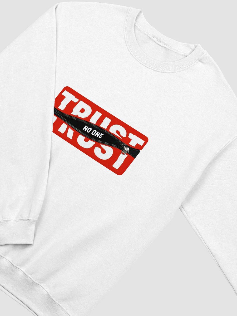 Trust No One Design Crewneck product image (2)