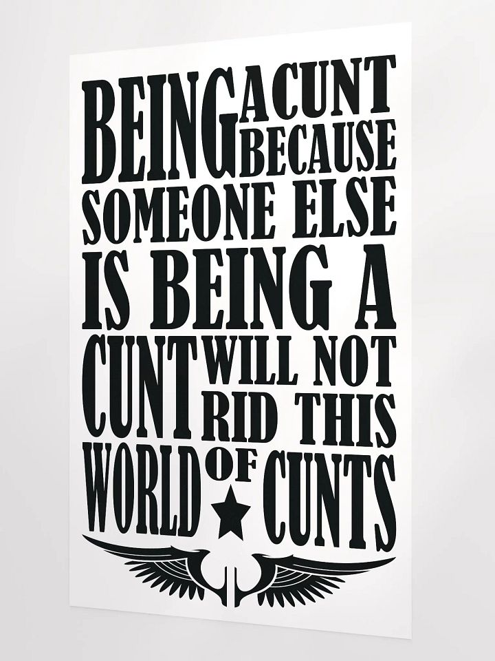 Behaviour - Stop Being A Cunt - Enhanced Matte Paper Poster product image (1)