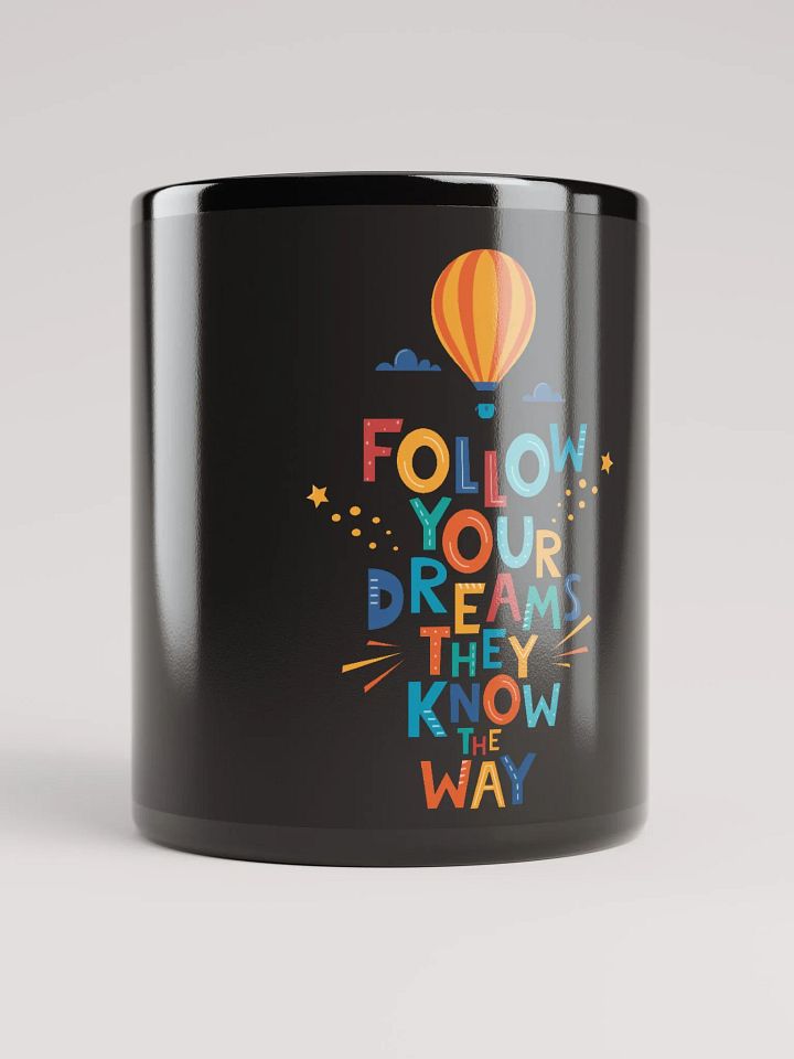 Follow Your Dreams Mug product image (1)
