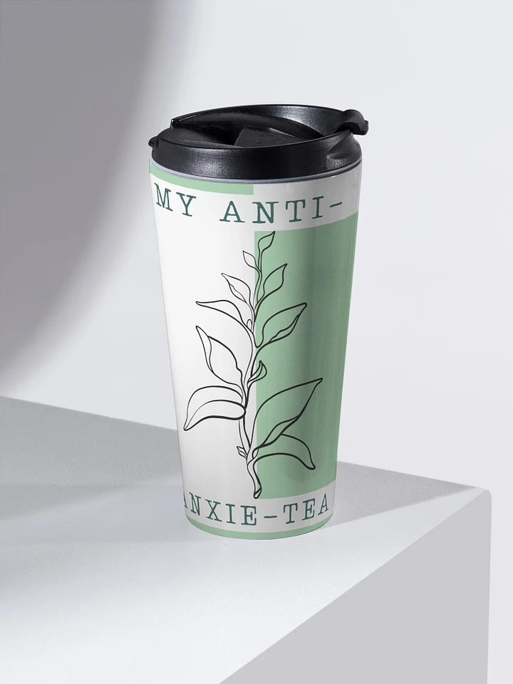 My Anti Anxie-Tea Travel Tumbler product image (1)