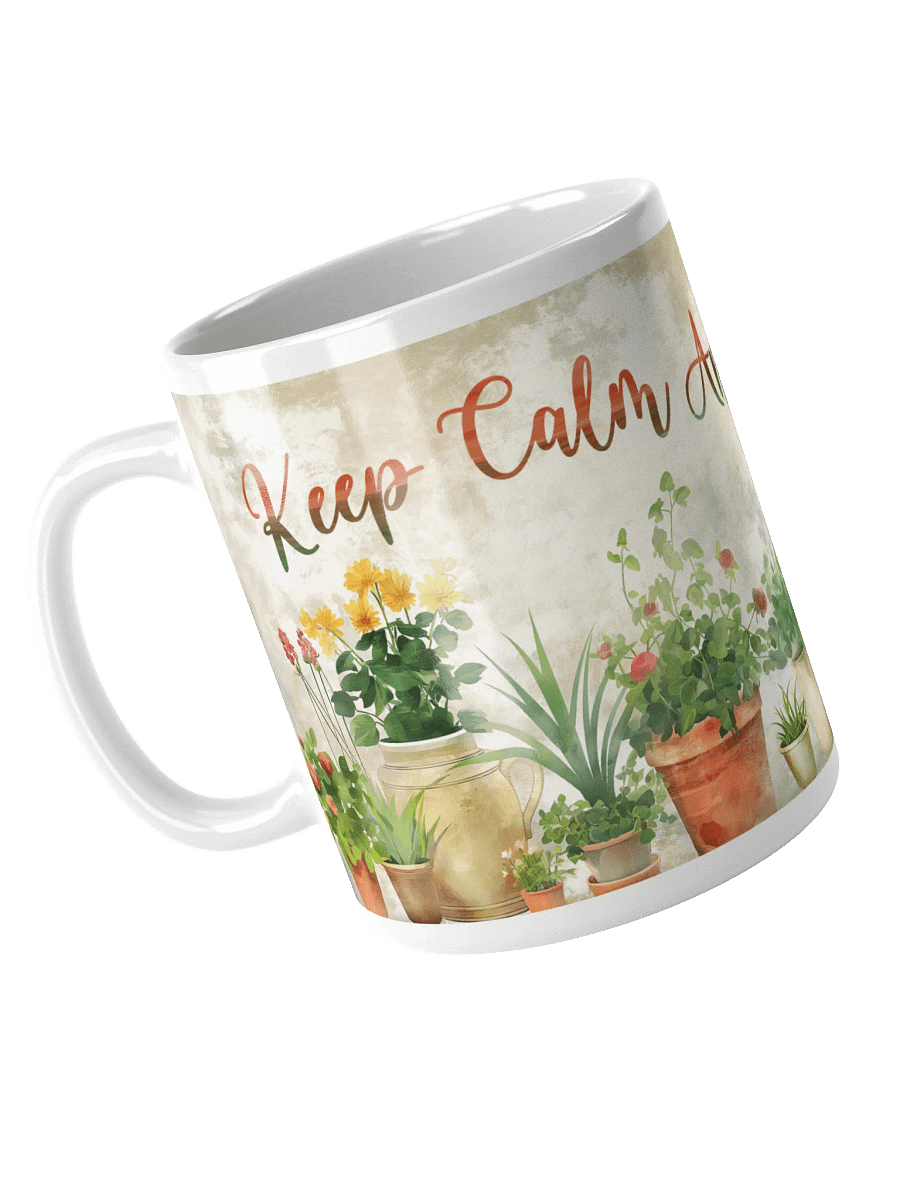 Keep Calm and Garden On Ceramic Mug product image (3)