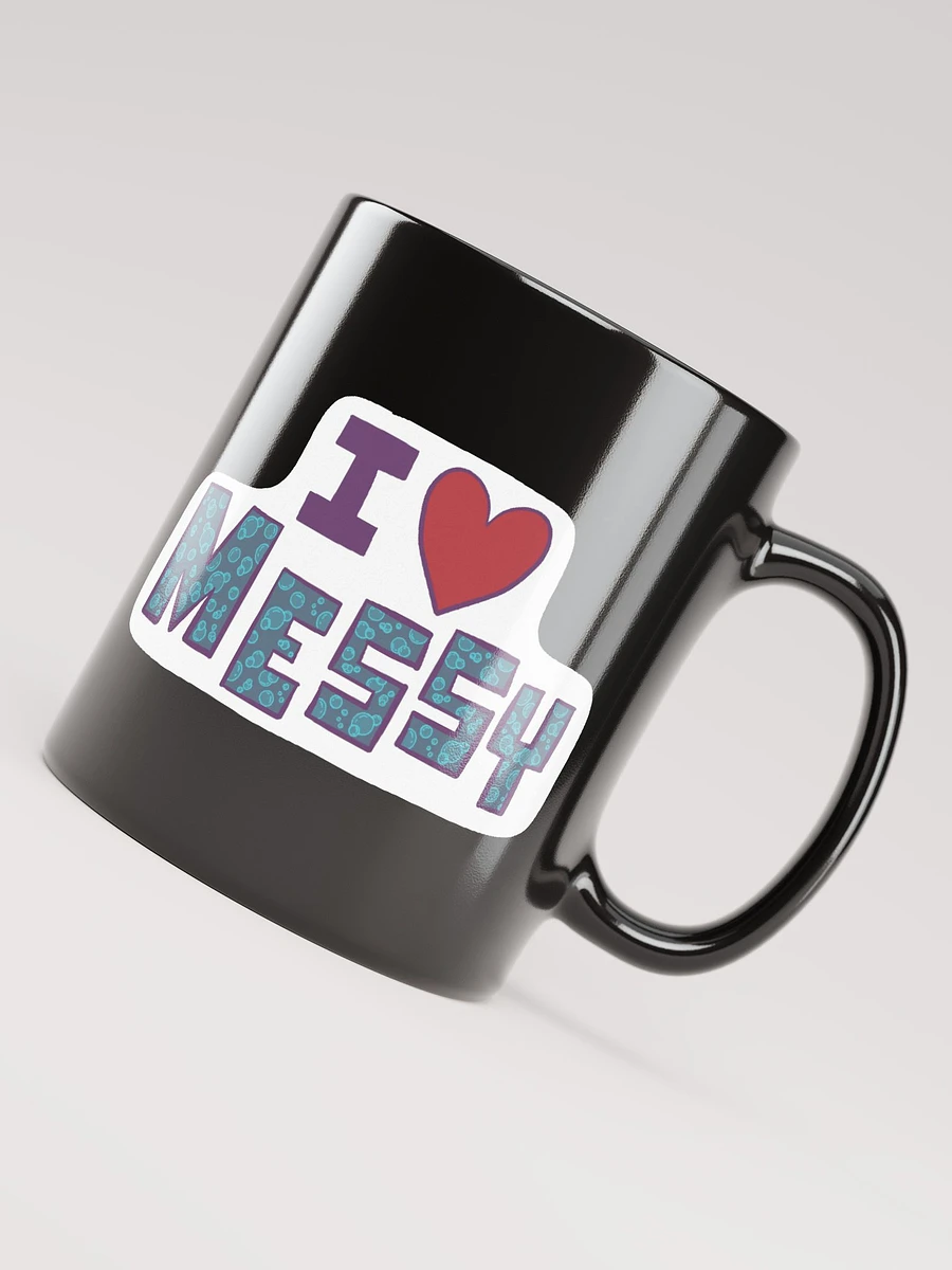 I Love Messy - Black Cup product image (7)