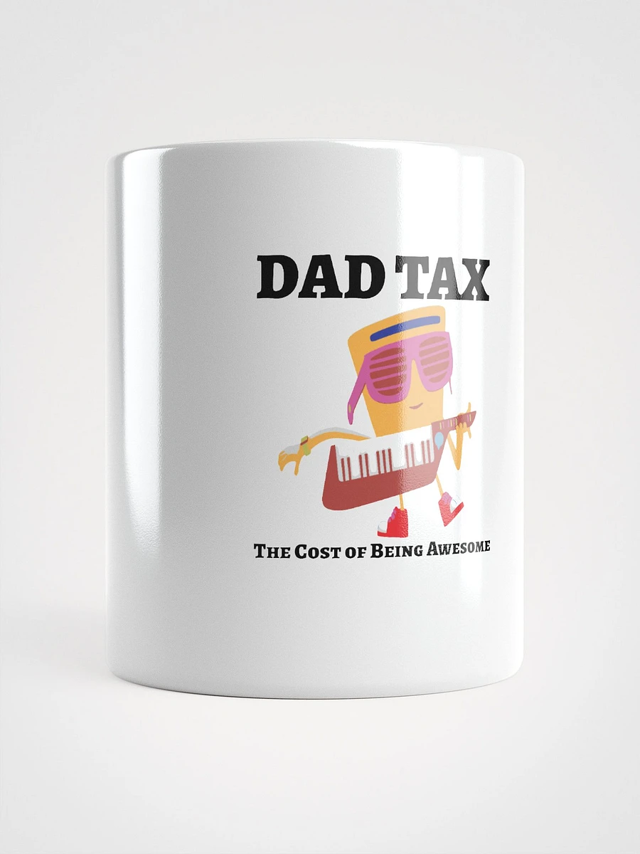 DAD TAX The Cost of Being Awesome. product image (15)