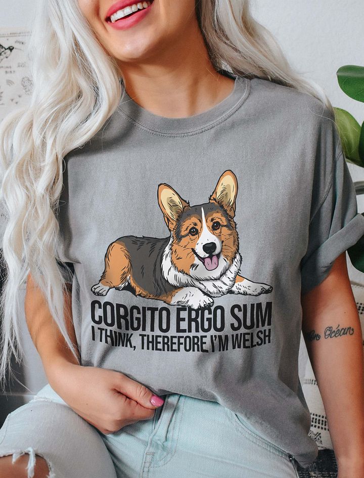 Corgito Ergo Sum T-Shirt of a Pembroke Welsh Corgi(Tricolor) | Funny T-Shirt for Herding Dog Paw-rents product image (9)