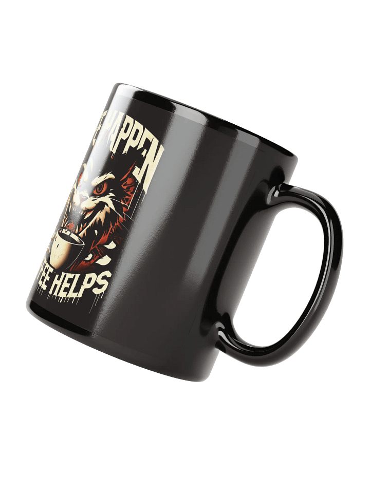 Life happens, coffee helps product image (3)