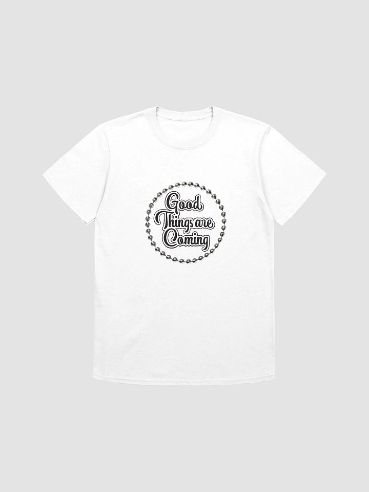 Good Things Are Coming- Tee product image (1)