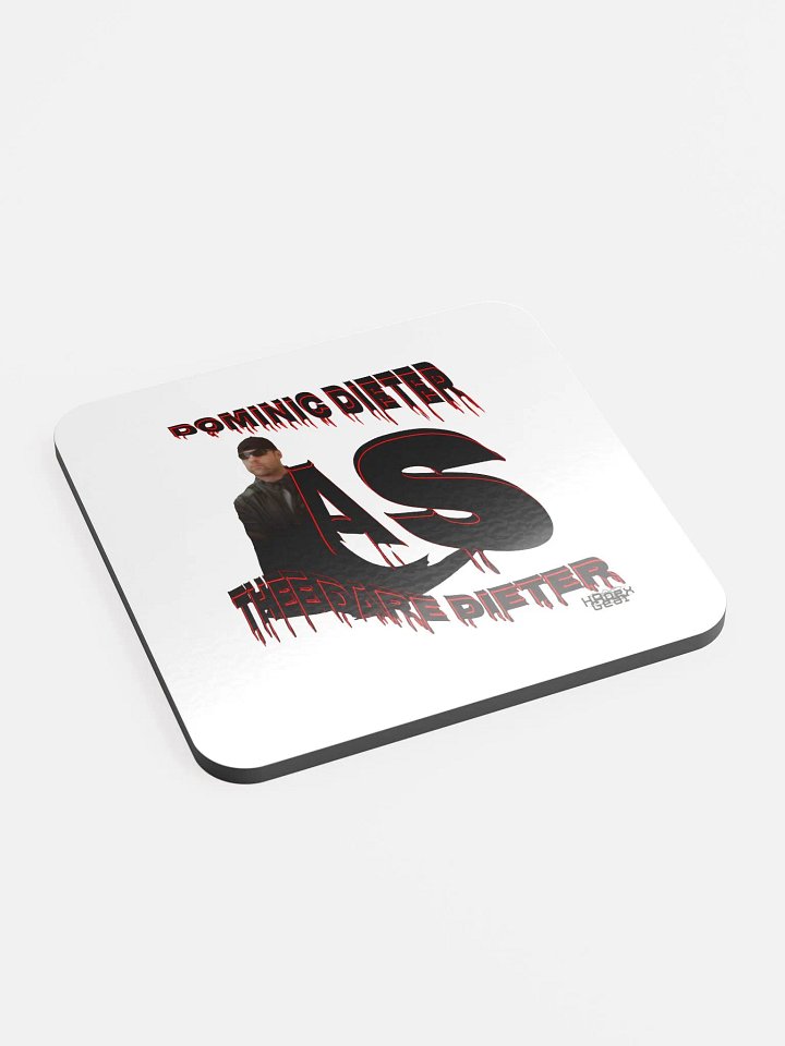 Dominic Dieter As Thee Dare Dieter 00 - Glossed Cork Coaster product image (2)