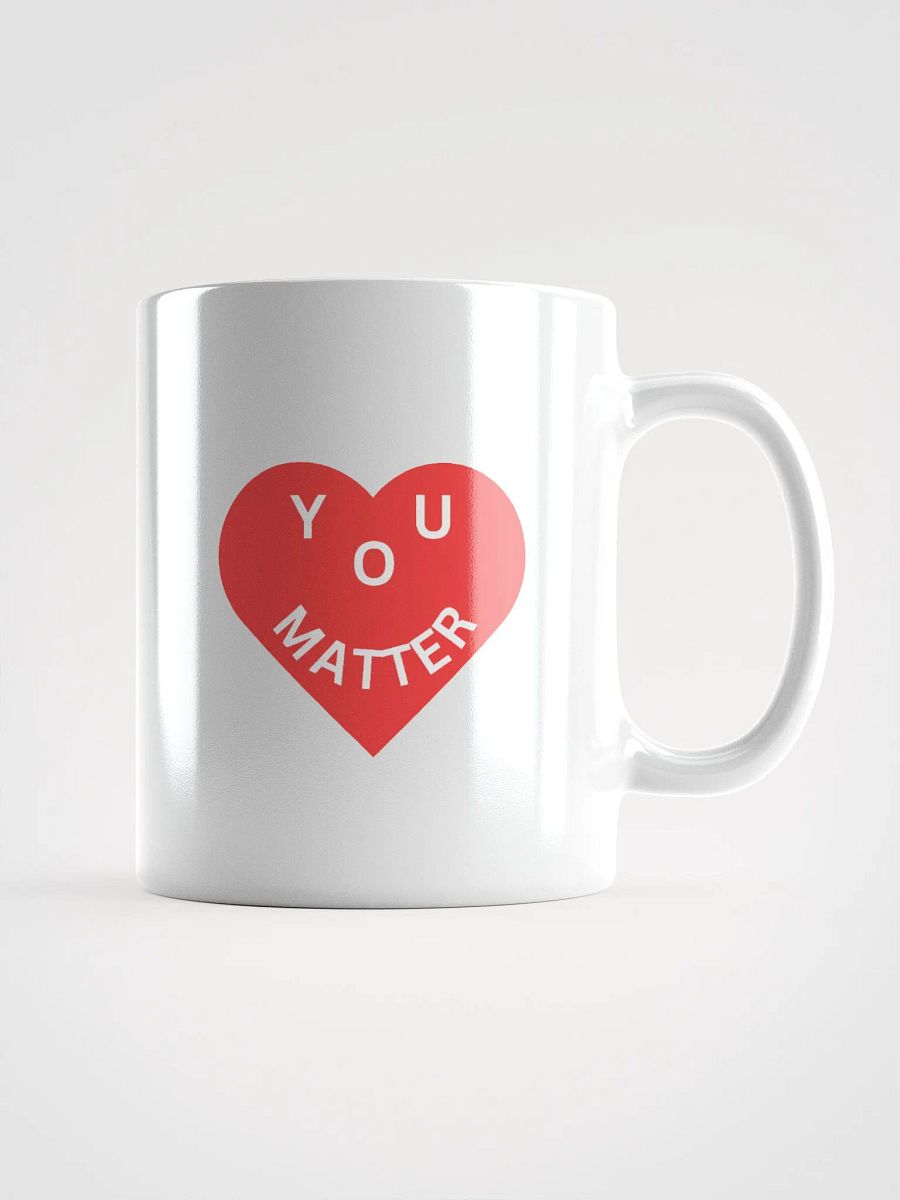Love - You Matter : - ) White Mug product image (1)