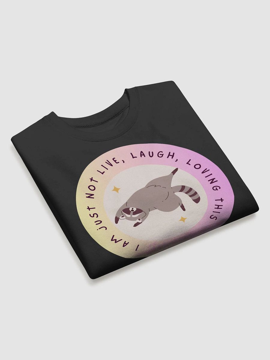 Not Live Laugh Lovin Sweater product image (19)