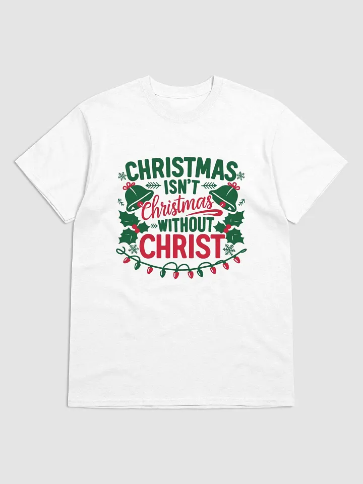 Christmas isn't Christmas T-Shirt product image (51)