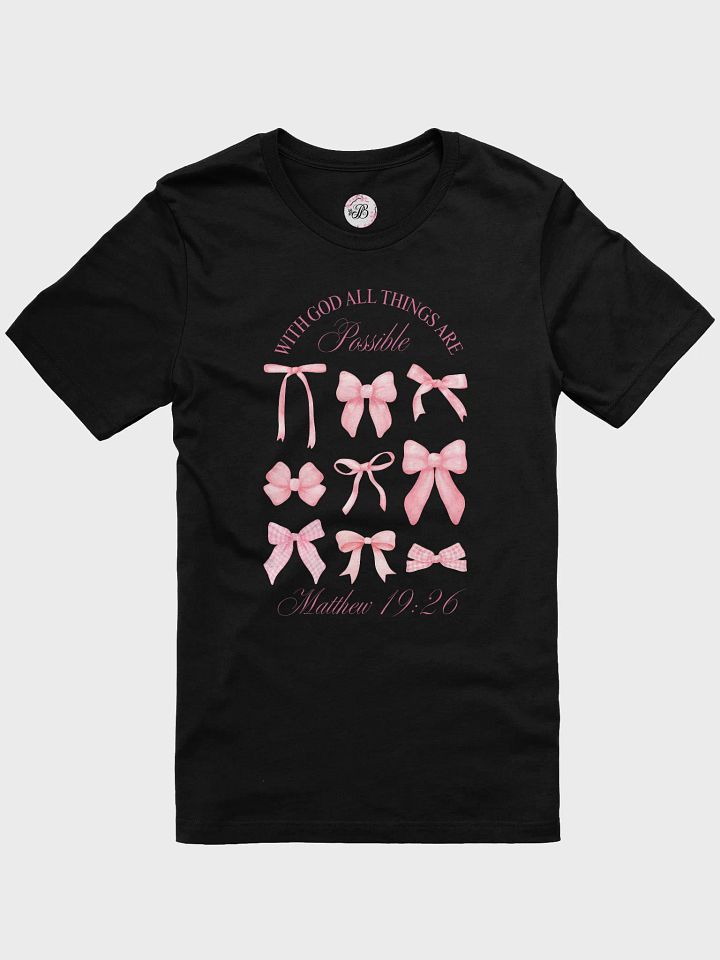 With God All Things Are Possible T-Shirt product image (2)
