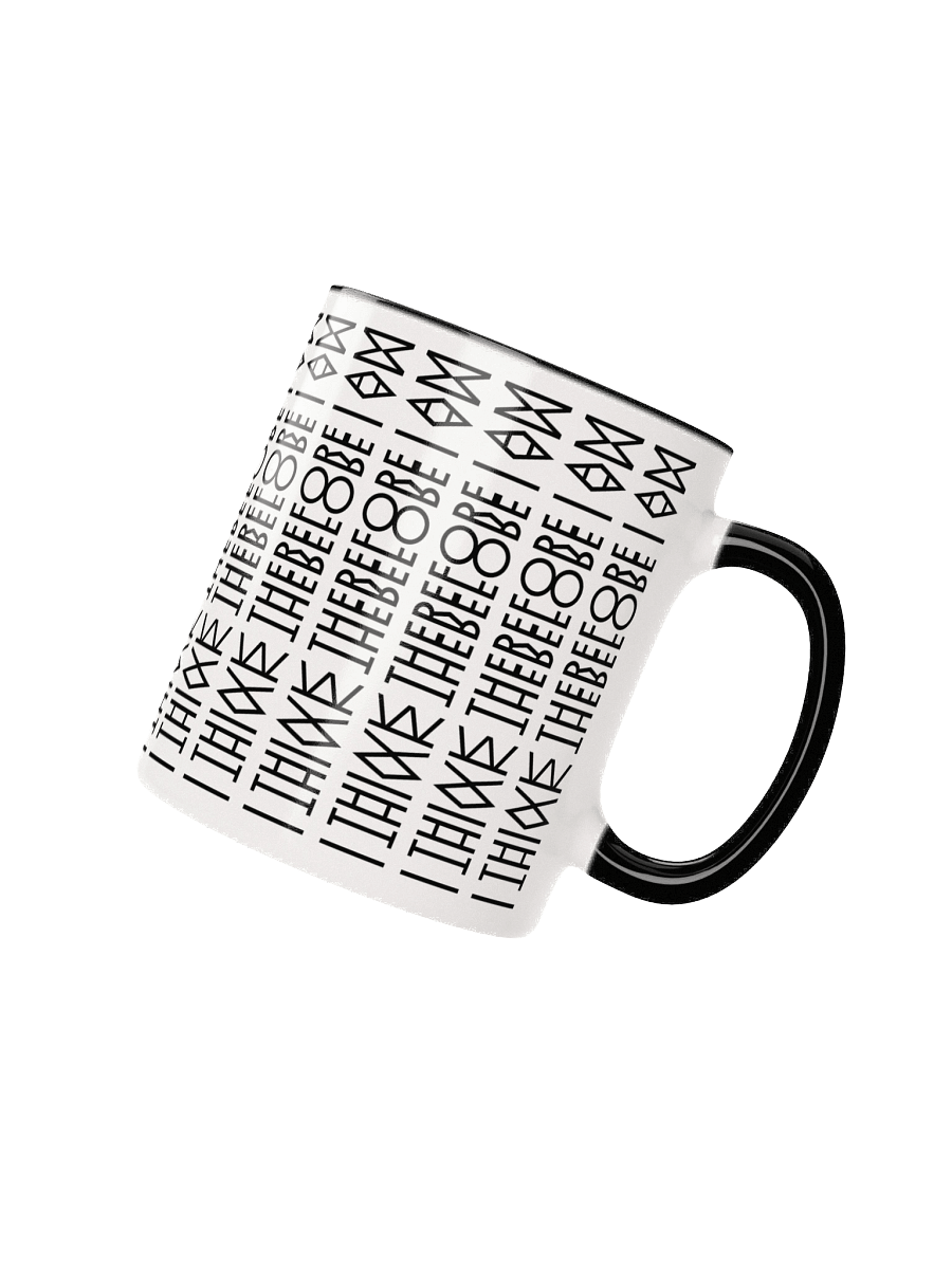 I Think, Therefore I Am MUG product image (3)