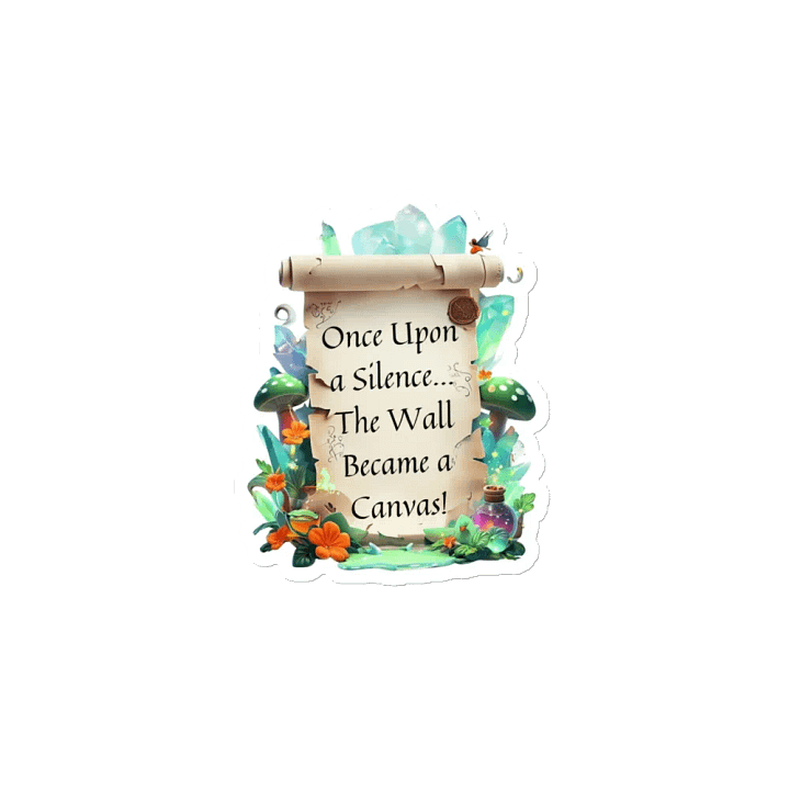 Funny Mom Magnet – ‘Once Upon A Silence, The Wall Became A Canvas!’ Parenting Humor Fridge Magnet product image (2)