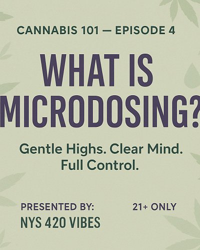🎬 Cannabis 101 — Episode 4: What Is Microdosing?
Ever heard “less is more”? That’s the vibe with microdosing. 🌿
Tiny doses = ...